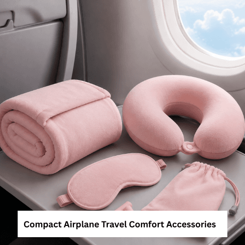 Compact Airplane Travel Comfort Accessories Guide and Tips