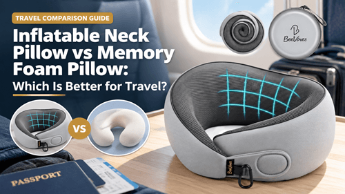 Inflatable Neck Pillow vs Memory Foam Pillow: Which Is Better for Travel?